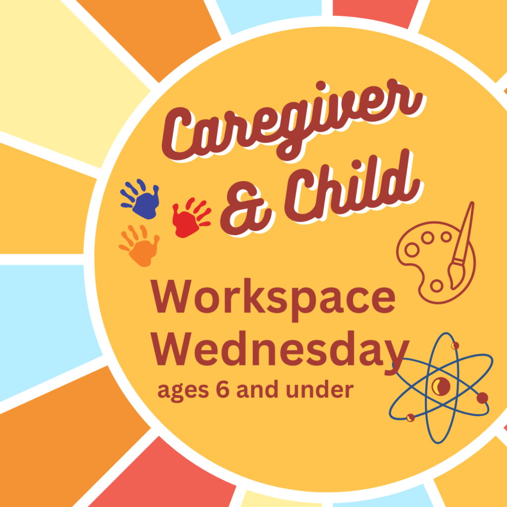 Workspace Wednesday (ages 6 and under)
